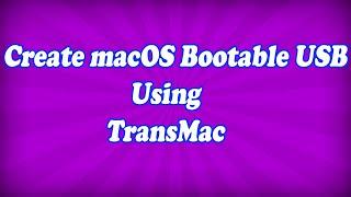 How to Create macOS Bootable USB Drive using TransMac | Niresh Mojave