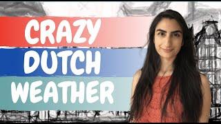 DUTCH WEATHER and How to Enjoy It | The Dutch Way of Life