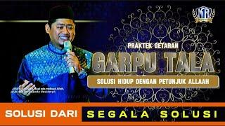 SOLUSI DARI SEGALA PERSOALAN KEHIDUPAN DENGAN LANGKAH GARPUTALA || Ust. Nasrullah MAGNET REZEKI