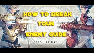 Exos Heroes: How to Break your Enemy Guide!!!! Easy Way!!!