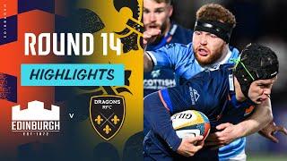 Edinburgh v Dragons RFC | Highlights | Round 14 | URC 2024/25