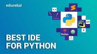 Best Python IDEs For 2024 | Top 10 IDEs for Python | Python IDE | Python Training | Edureka