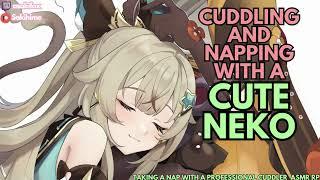 [F4A] Taking a Nap with a Professional Cuddler [Neko Speaker] [Cute] [Comforting] [Purr] [Wholesome]