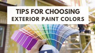 Tips for Choosing Exterior Paint Colors