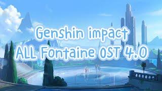 All Fontaine OST 4.0 - Genshin impact ost - background for restoration of the nervous system