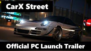 CarX Street - Official PC Launch Trailer