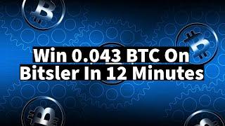 Win 0.043 BTC On Bitsler In 12 Minutes