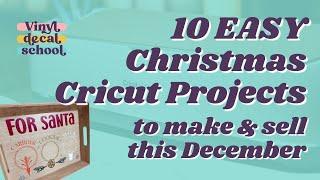 10 EASY Cricut Christmas Projects To Make And Sell This December