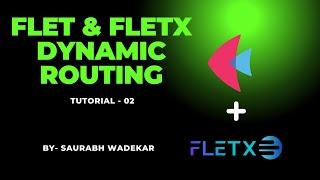 Flet & FletX Dynamic Routing Tutorial | Step-by-Step Guide to Build Multi-Page Apps in Python