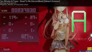 Dead to me (choke SS) 6.45* (1 miss)