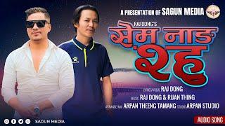 Sem Nang Shhu- Raj Dong || Rijan Thing  || New Tamang Sad Song 2081/2024