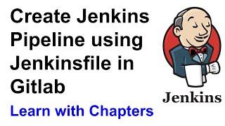 Create Jenkins Pipeline using Jenkinsfile in Gitlab