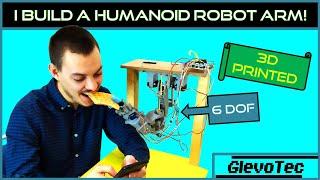 I build a humanoid 3D printed robot arm!