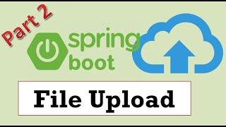 Spring Boot File Upload Part 2 - Upload Multiple Files