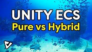 Unity ECS: Pure vs Hybrid (walkthrough)