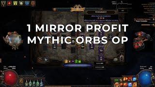 PoE 3.20 - Making over a MIRROR with Mythic Orbs