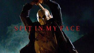 Jason Voorhees - Spit In My Face [Friday The 13th]