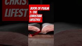 psalm 1 to end;the Christian lifestyle #christianmusic #bible #prayer #music #love