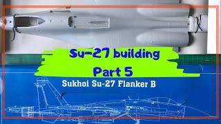 SU-27 1/32 TRUMPETER BUILD - TUTORIAL DE PLASTIMODELISMO -Aircraft Model