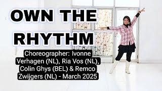 OWN THE RHYTHM || Line Dance ||Choreographer: Ivonne Verhagen, Ria Vos, Colin Ghys & Remco Zwijgers