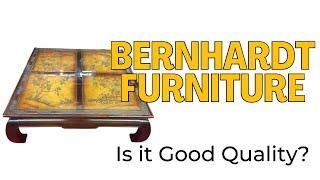 Bernhardt Furniture ~ Is It Good Quality?