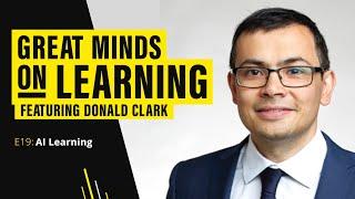 GMoLS4E19 AI Learning with Donald Clark