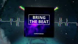 CandyCrash - Bring The Beat