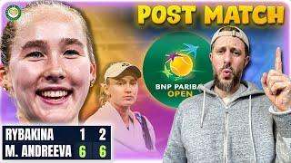 Mirra Andreeva DESTROYS Rybakina in 64mins!  | Indian Wells 2025 | Post Match Reaction