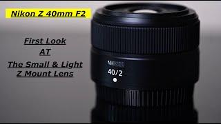 Nikon Z 40mm F2. First quick look + samples + 50mm F1.8S