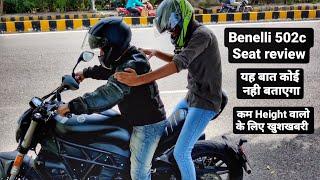 Benelli 502c Rider and Pillion Seat Review | Short height wale khush ho jayenge | Sameerfication