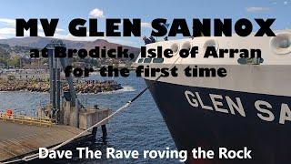 MV GLEN SANNOX arrives at Brodick Isle of Arran@davetheraverovingtherock