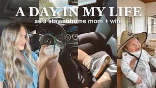 A DAY IN MY LIFE || as a stay at home mom + wife!