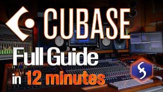 Cubase - Tutorial for Beginners in 12 MINUTES!  [ FULL GUIDE ]