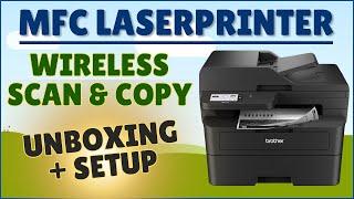 Full Setup of the Brother MFC L2900DW Wireless Monochrome Laser Printer