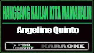 Hanggang Kailan Kita Mamahalin - ANGELINE QUINTO (KARAOKE)