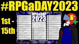 RPGaDay 2023 Day's 1 to 15!