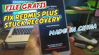 [GRATIS] FILE STUCK RECOVERY REDMI 5PLUS MADE IN CHINA