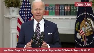 Biden Says US Forces In Syria Killed Islamic State Chief Abu Ibrahim al-Hashemi Al-Qurashi