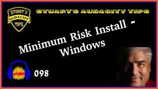 Stuart's Audacity Tips 098 - Minimal Risk Install (Windows)