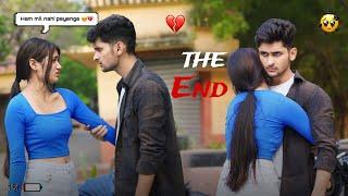 THE END  || Now what did I do  || Harshit PrankTv