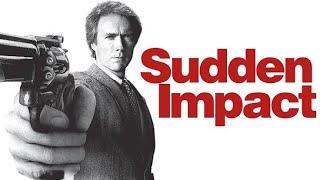 Sudden Impact Full Movie (1983) Fact | Clint Eastwood | Sondra Locke | Pat Hingle | Review