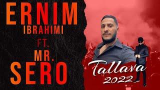 Ernim Ibrahimi & Mr. Sero - Turbo Tallava 2022 ( Per Mirsad Tübingenin )
