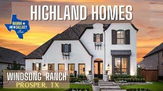 WINDSONG RANCH LUXURY HOME TOUR IN PROSPER TX | NORTH DALLAS | HIGHLAND HOMES | NORTH DALLAS SUBURBS