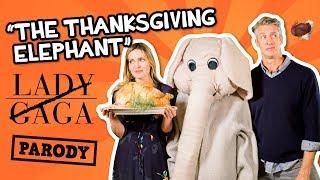 Thanksgiving 2018: Ignore The Thanksgiving Elephant -  Lady Gaga “Telephone” Parody