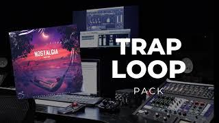 Royalty Free Trap Samples - "Nostalgia" (5 Melodic Trap Loop Kits 2022) Trapsoul Sample Pack