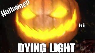 Dying light | Halloween event 2019