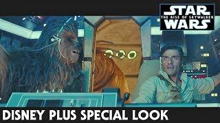 Star Wars The Rise of Skywalker Disney Plus Special Look Trailer