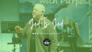God Is God | Pst  Lindsey Burt | Full Gospel Assembly