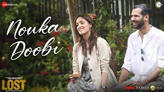 Nouka Doobi | Lost | Yami Gautam & Neil Bhoopalam | Shreya Ghoshal, Shantanu Moitra, Swanand Kirkire