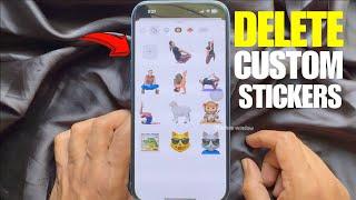 How to Delete Custom Stickers on iPhone